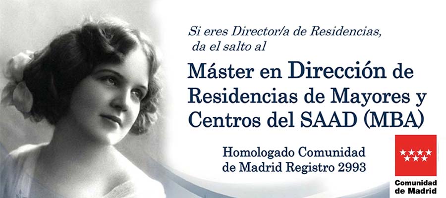 Máster en Dirección de Residencias de Mayores y Centros del SAAD (MBA)