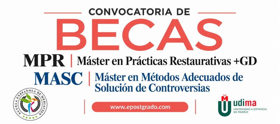 Accede a la convocatoria de Becas: Máster en Prácticas Restaurativas y Máster MASC